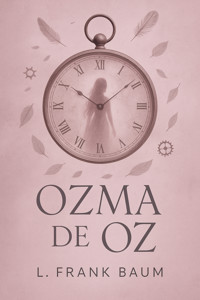Ozma de Oz - L. Frank Baum - E-Book