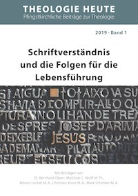 Schriftverständnis und die Folgen für die Lebensführung - Bernhard Olpen - E-Book
