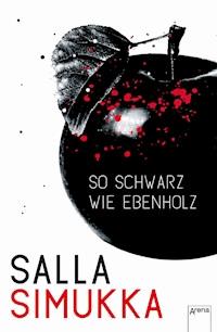 So schwarz wie Ebenholz - Salla Simukka - E-Book
