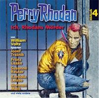 Perry Rhodan Hörspiel 04: Ich, Rhodans Mörder - William Voltz - Hörbuch