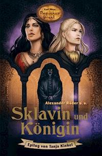 Sklavin und Königin - Alexander Röder - E-Book