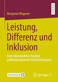 Leistung, Differenz und Inklusion - Benjamin Wagener - E-Book