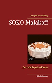 SOKO Malakoff - Juergen von Rehberg - E-Book