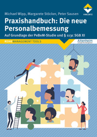 Praxishandbuch: Die neue Personalbemessung - Michael Wipp - E-Book