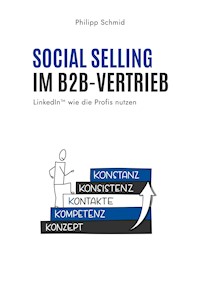 Social Selling im B2B-Vertrieb - Philipp Schmid - E-Book