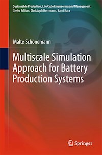 Multiscale Simulation Approach for Battery Production Systems - Malte Schönemann - E-Book