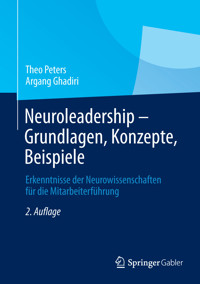 Neuroleadership - Grundlagen, Konzepte, Beispiele - Theo Peters - E-Book