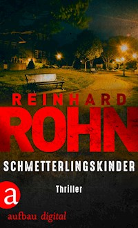 Schmetterlingskinder - Reinhard Rohn - E-Book