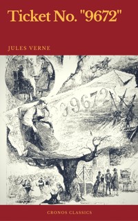 Ticket No. "9672" (Cronos Classics) - Jules Verne. - E-Book