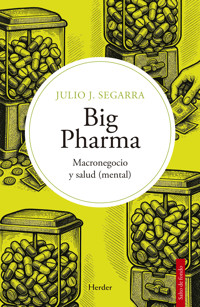 Big Pharma - Julio José Segarra Valls - E-Book