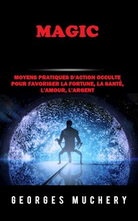 Magic (Traduit) - Georges Muchery - E-Book
