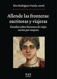 Allende las fronteras: escritoras y viajeras - Varios autores - E-Book