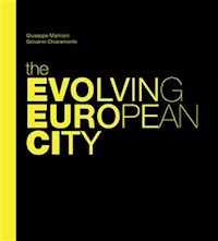 The Evolving European City - Introduction - Giovanni Chiaramonte - E-Book
