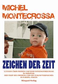 Zeichen Der Zeit - Michel Montecrossa - E-Book