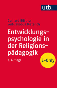 Entwicklungspsychologie in der Religionspädagogik - Gerhard Büttner - E-Book