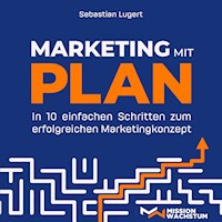 Marketing mit Plan - Sebastian Lugert - Hörbuch