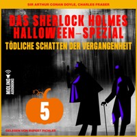 Das Sherlock Holmes Halloween-Spezial (Tödliche Schatten der Vergangenheit, Folge 5) - Sir Arthur Conan Doyle - Hörbuch