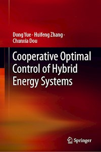 Cooperative Optimal Control of Hybrid Energy Systems - Dong Yue - E-Book