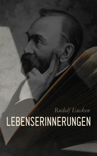 Lebenserinnerungen - Rudolf Eucken - E-Book