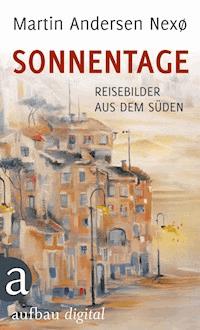 Sonnentage - Martin Andersen Nexø - E-Book
