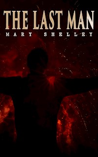 The Last Man - Mary Shelley - E-Book