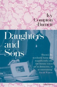 Daughters and Sons - Ivy Compton-Burnett - E-Book