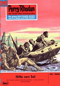 Perry Rhodan 386: Hilfe von Sol - William Voltz - E-Book