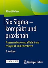 Six Sigma – kompakt und praxisnah - Almut Melzer - E-Book