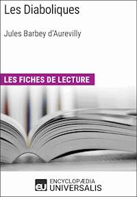 Les Diaboliques de Jules Barbey d'Aurevilly - Encyclopaedia Universalis - E-Book