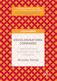 Decolonisations Compared - Nicholas Tarling - E-Book
