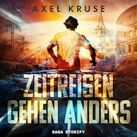 Zeitreisen gehen anders - Axel Kruse - Hörbuch