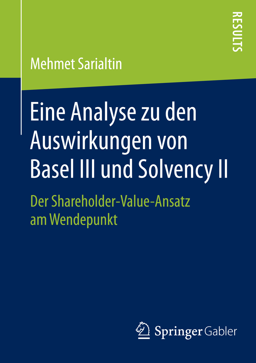 Eine Analyse zu den Auswirkungen von Basel III und Solvency II - Mehmet Sarialtin - E-Book