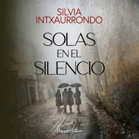 Solas en el silencio - Silvia Intxaurrondo - Hörbuch