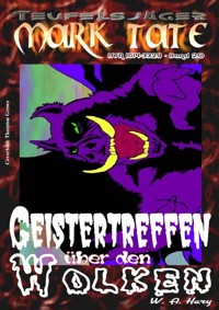 TEUFELSJÄGER 020: Geistertreffen über den Wolken - W. A. Hary - E-Book