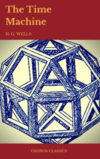 The Time Machine (Cronos Classics) - H G Wells - E-Book