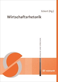 Wirtschaftsrhetorik -  - E-Book