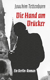 Die Hand am Drücker - Joachim Tettenborn - E-Book