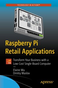Raspberry Pi Retail Applications - Elaine Wu - E-Book