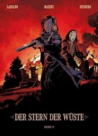 Der Stern der Wüste, Band 4 - Stephen Desberg - E-Book