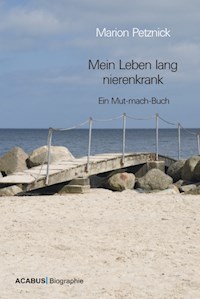 Mein Leben lang nierenkrank - Marion Petznick - E-Book
