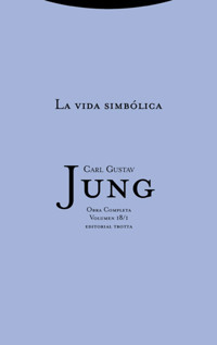 La vida simbólica 1 - Carl Gustav Jung - E-Book