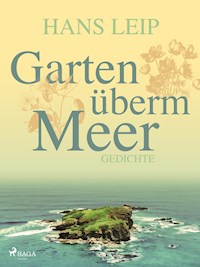 Garten überm Meer - Hans Leip - E-Book