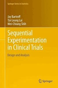 Sequential Experimentation in Clinical Trials - Jay Bartroff - E-Book