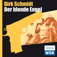 Der blonde Engel - Dirk Schmidt - Hörbuch