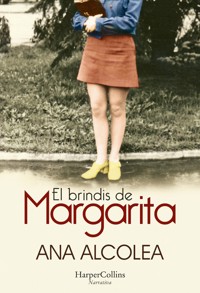 El brindis de Margarita - Ana Alcolea - E-Book