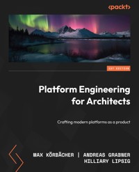 Platform Engineering for Architects - Max Körbächer - E-Book