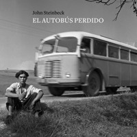 El autobús perdido - John Steinbeck - Hörbuch