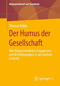 Der Humus der Gesellschaft - Thomas Röbke - E-Book