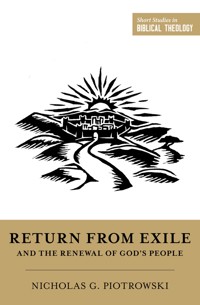 Return from Exile and the Renewal of God's People - Nicholas G. Piotrowski - E-Book