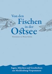 Von den Fischen in der Ostsee - Burkhardt Albert - E-Book
